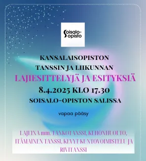 Tanssin ja liikunnan lajiesittelyjä ja esityksiä